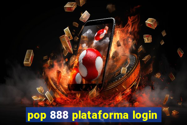 pop 888 plataforma login